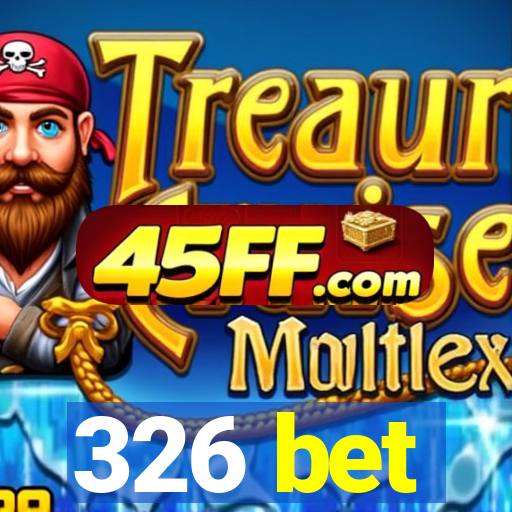 326 bet